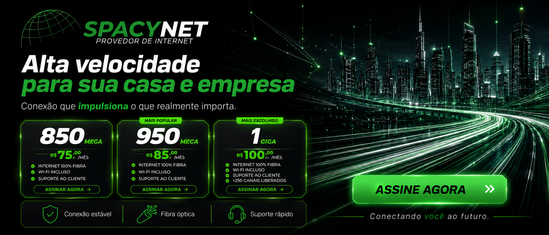 Alta velocidade para sua casa e empresa — SpacyNet
