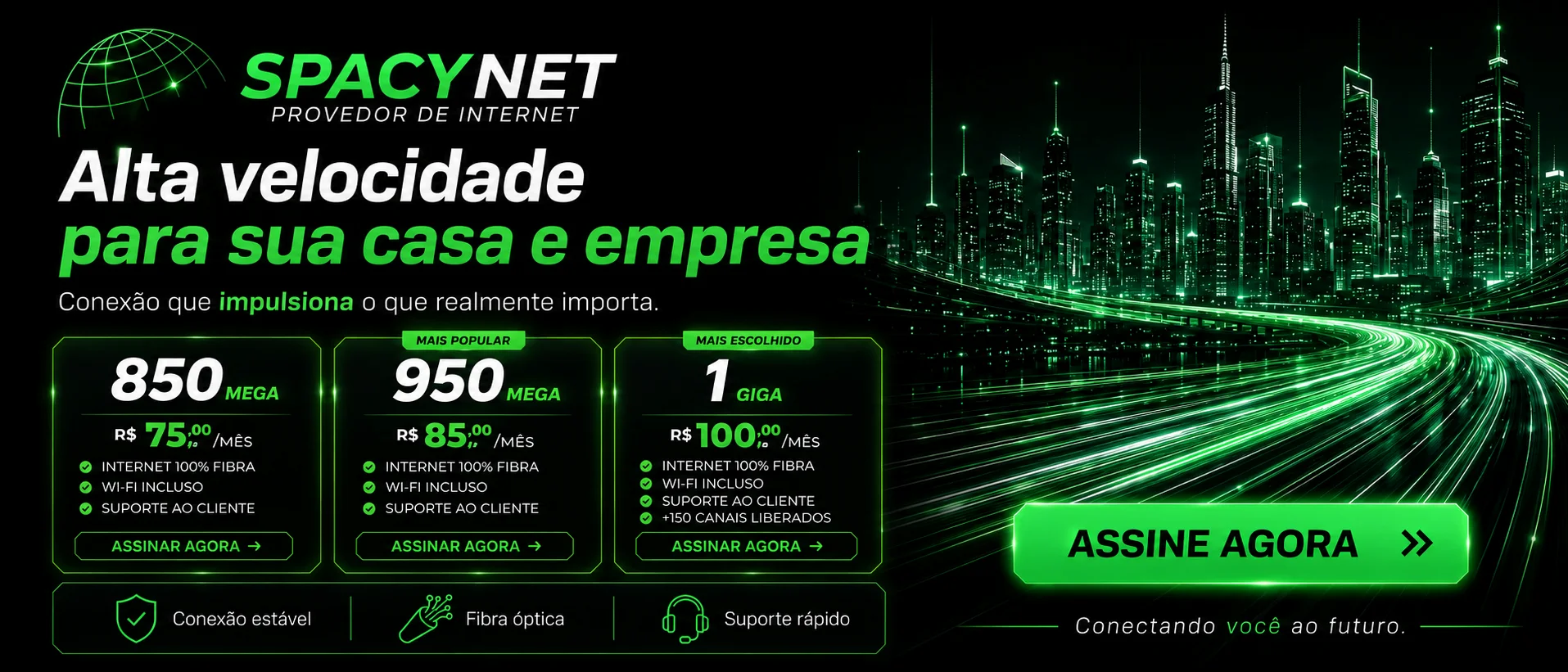 Alta velocidade para sua casa e empresa — SpacyNet